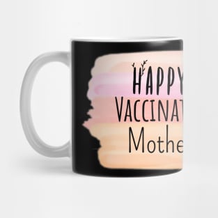 Happy Vaccinated Mother Mug